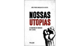 Nossas Utopias: A esquerda de Manaus em 13 atos